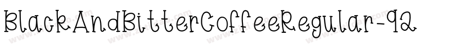 BlackAndBitterCoffeeRegular-92Kj字体转换 BlackAndBitterCoffeeRegular-92Kj字体转换