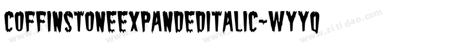 CoffinStoneExpandedItalic-Wyyqv字体转换