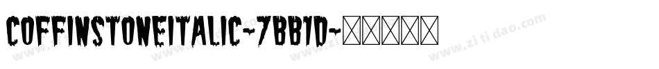 CoffinStoneItalic-7BB1D字体转换