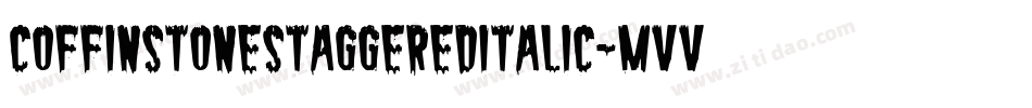 CoffinStoneStaggeredItalic-MVVOv字体转换