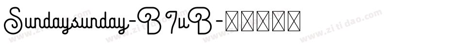 Sundaysunday-B7vB字体转换