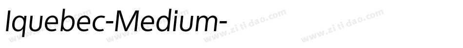 Iquebec-Medium字体转换