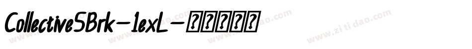 CollectiveSBrk-1exL字体转换