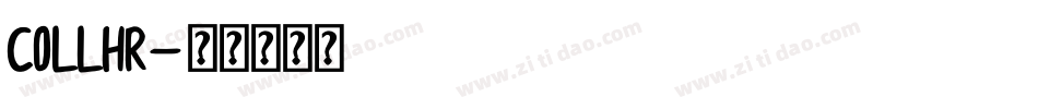 COLLHR字体转换