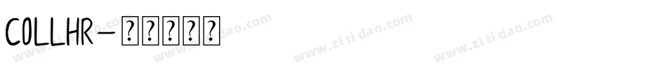 COLLHR字体转换