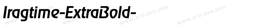 Iragtime-ExtraBold字体转换