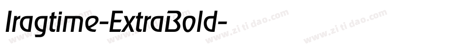 Iragtime-ExtraBold字体转换