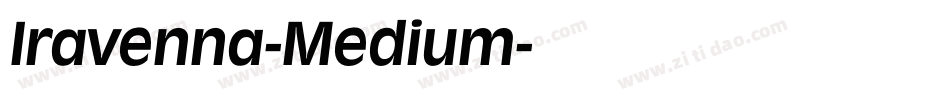 Iravenna-Medium字体转换