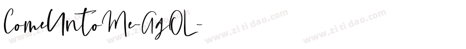 ComeUntoMe-AgOL字体转换