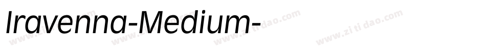 Iravenna-Medium字体转换