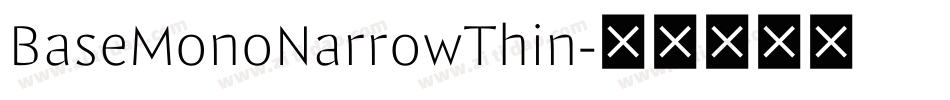 BaseMonoNarrowThin字体转换