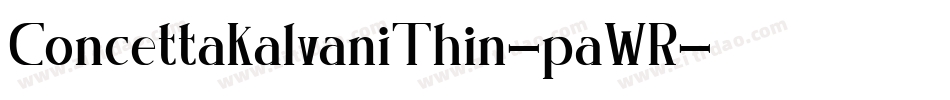 ConcettaKalvaniThin-paWR字体转换