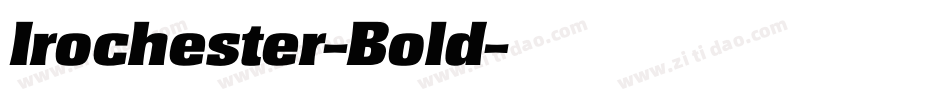 Irochester-Bold字体转换