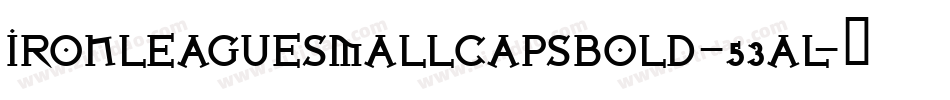 IronLeagueSmallcapsBold-53aL字体转换
