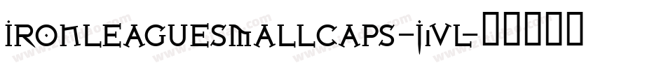 IronLeagueSmallcaps-j1Vl字体转换