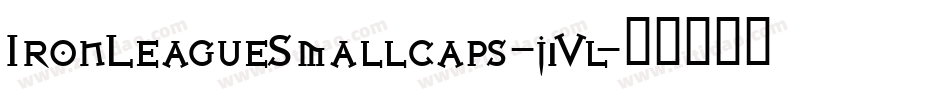 IronLeagueSmallcaps-j1Vl字体转换