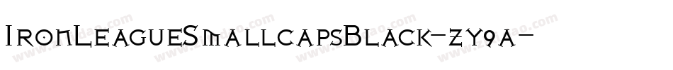 IronLeagueSmallcapsBlack-zy9a字体转换