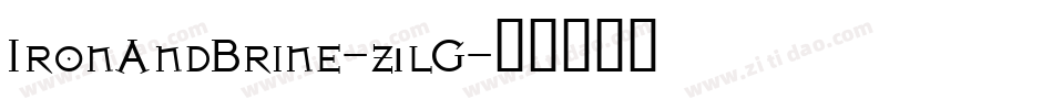 IronAndBrine-z1lG字体转换