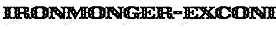 Ironmonger-ExCondensed字体转换