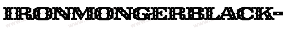 IronmongerBlack字体转换