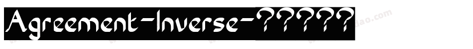 Agreement-Inverse字体转换
