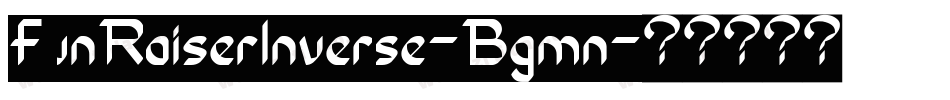 FunRaiserInverse-Bgmn字体转换