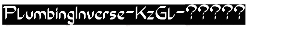 PlumbingInverse-KzGl字体转换