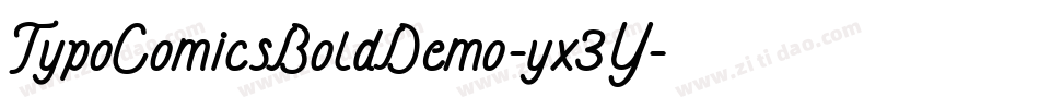 TypoComicsBoldDemo-yx3Y字体转换 TypoComicsBoldDemo-yx3Y字体转换