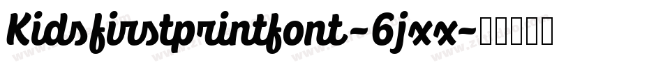 Kidsfirstprintfont-6jxx字体转换