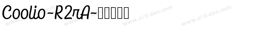 Coolio-R2rA字体转换