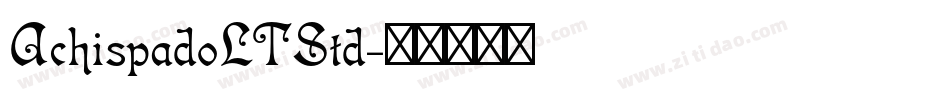AchispadoLTStd字体转换