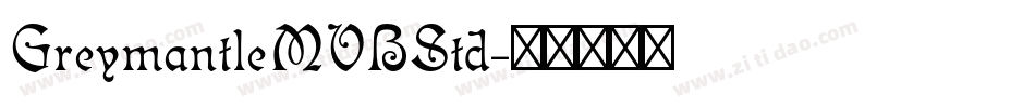 GreymantleMVBStd字体转换
