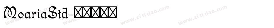 MoariaStd字体转换