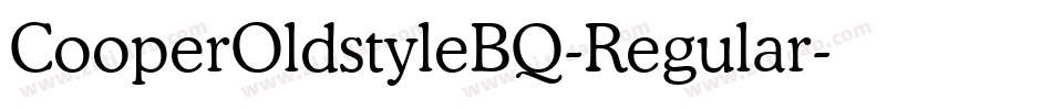 CooperOldstyleBQ-Regular字体转换