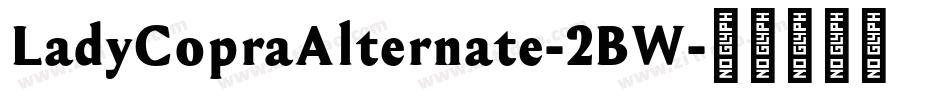 LadyCopraAlternate-2BW字体转换