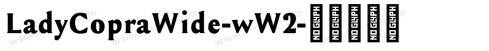 LadyCopraWide-wW2字体转换