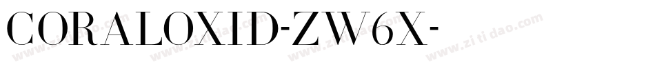 CoralOxid-ZW6x字体转换