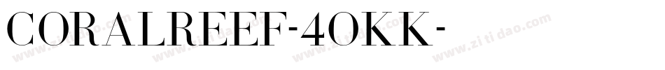CoralReef-4oKK字体转换