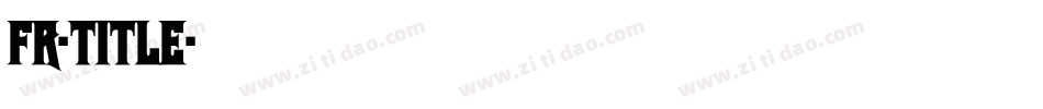 fr-title字体转换