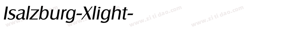 Isalzburg-Xlight字体转换