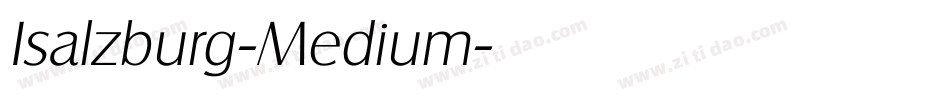 Isalzburg-Medium字体转换