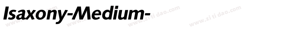 Isaxony-Medium字体转换