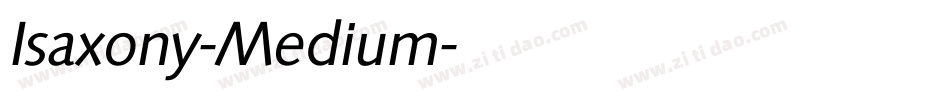 Isaxony-Medium字体转换