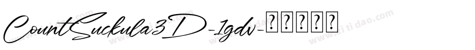 CountSuckula3D-1gdv字体转换