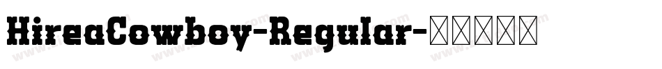 HireaCowboy-Regular字体转换