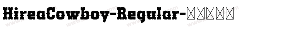 HireaCowboy-Regular字体转换