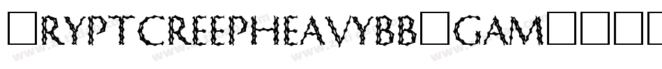 Cryptcreepheavybb-gamE字体转换