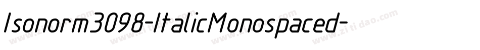 Isonorm3098-ItalicMonospaced字体转换