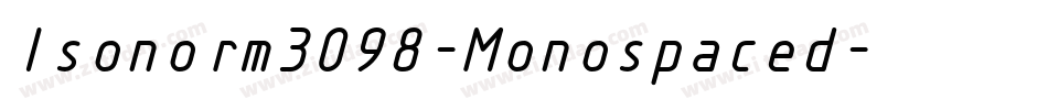 Isonorm3098-Monospaced字体转换