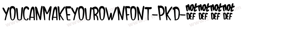 YouCanMakeYourOwnFont-pKd字体转换